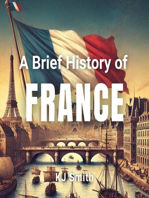 cover image of A Brief History of France